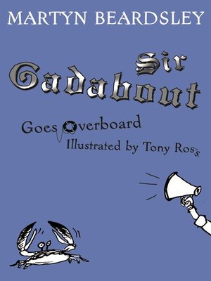 cover image of Sir Gadabout Goes Overboard